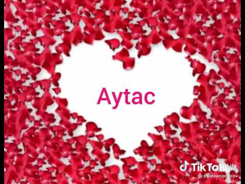 Aytac adı  (istək video)