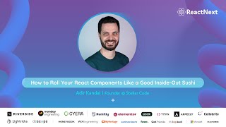 Adir Kandel @ ReactNext '25 | How to Roll Your React Components Like a Good Inside-Out Sushi