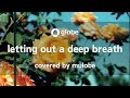 letting out a deep breath - globe / 歌ってみた (Keiko &amp; Marc)