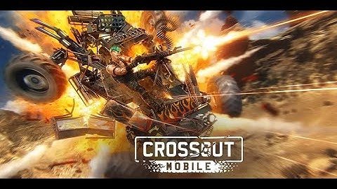 Crossout Mobile - PvP action GamePlay Trailer