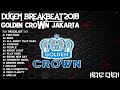 DUGEM BREAKBEAT GOLDEN CROWN JAKARTA 2018 - HeNz CheN