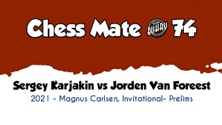 Serygey Karjakin vs Jorden Van Foreest • 2021 Magnus Carlsen - Invitational, Prelims