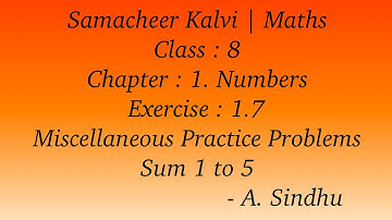 8th Maths Samacheer |Chapter 1 |Numbers |Exercise 1.7 |Miscellaneous Practice Problems |Sum 1 to 5