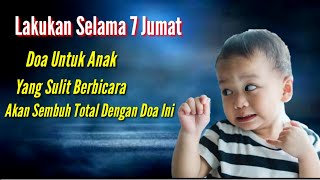 Doa Untuk Anak Yang Susah Berbicara|| Media Daun Sirih