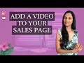 How to add a video to your sales page