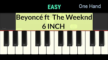 Beyoncé ft The Weeknd - 6 INCH - tutorial piano - right hand