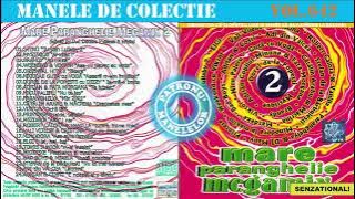 642 - Manele de colectie - Mare paranghelie megamix 2 (2001)