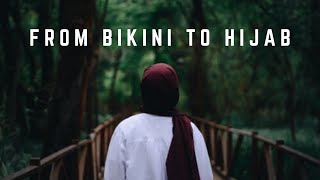 From Bikini To Hijab My Convert Story