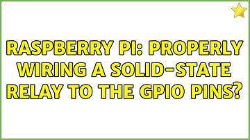 Raspberry Pi: Properly wiring a solid-state relay to the GPIO pins? (2 Solutions!!)
