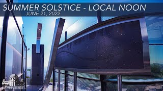 SUMMER SOLSTICE | LOCAL NOON | GRIFFITH OBSERVATORY | JUNE 21, 2022