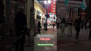 Night Culture: Oakland