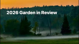 2026 Garden In Review