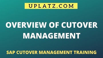 Overview of Cutover Management | SAP Cutover Management Training | Uplatz