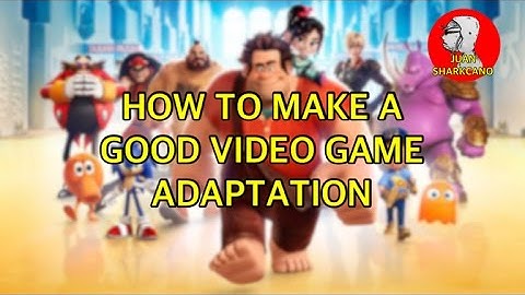 How To Make A Good Video Game Adaptation