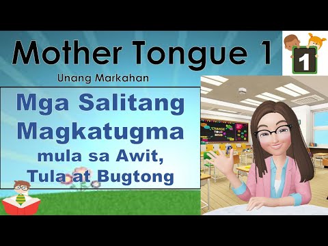 MELC-Based Mother Tongue 1 - Mga Salitang Magkatugma