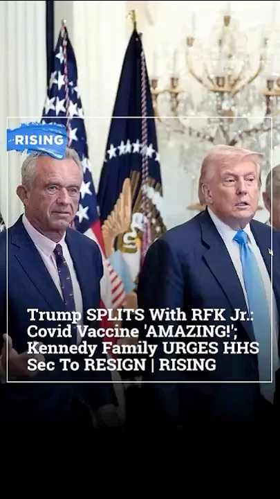 Trump SPLITS With RFK Jr.: Covid Vaccine ‘AMAZING!’; Kennedy Family URGES HHS Sec To RESIGN | RISING