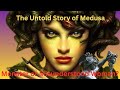 The Untold Story of Medusa: Monster or Misunderstood Woman?