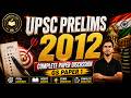 UPSC Prelims 2012 GS Paper 1 Complete Paper Discussion | PYQ Analysis in Hindi UPSC 2026 Preparation