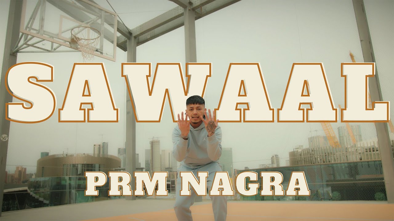 SAWAAL OFFICIAL VIDEO   Prm Nagra  Junction 21 records  New Punjabi Songs 2024