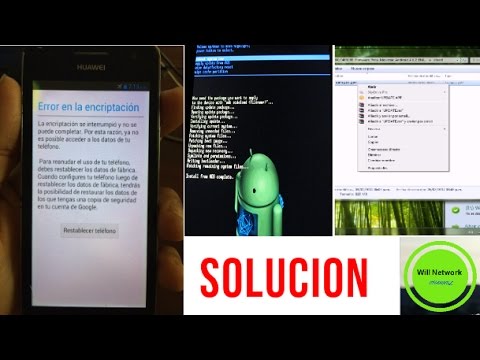 Solucionar Error de encriptacion en Android & Flasheo de HUAWEI 2019