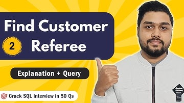 Find Customer Referee | Leetcode 584 | Crack SQL Interviews in 50 Qs #mysql #leetcode