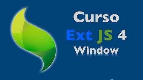 Curso Gratuito ExtJS 4 - Aula 27: Ext.window.Window