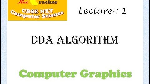Computer Graphics: L-1 DDA Algorithm