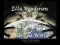 Ella Henderson ~ Rule the World