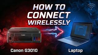 How To Connect Canon G3010 Printer To Laptop Wireless - Simple Guide