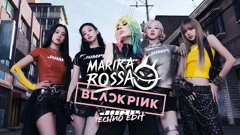 BlackPink - Jump (Marika Rossa Techno edit)