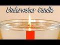 Underwater Candle - Science Experiment