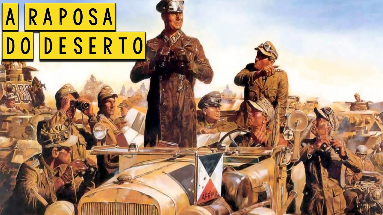A Raposa do Deserto - Erwin Rommel e os Afrika Korps - Parte 2