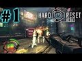 Hard Reset Redux (HD 1080p 60 fps) - Первый контакт - прохождение #1