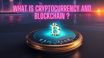 Unraveling Cryptocurrency and Blockchain: The Future of Finance