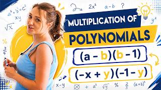How to multiply polynomials Expanding parentheses