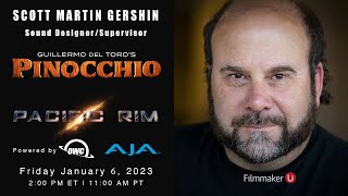 Meet Award-winning Sound Designer Scott Martin Gershin of "Pinocchio" on Filmmaker U