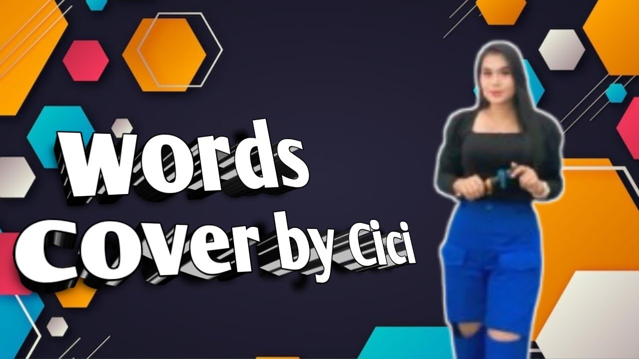 Words cover by Cici