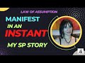 This is why manifestation is instant end the waiting my sp story lawofassumption