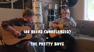 100 Beers (unreleased) - The Pretty Boys