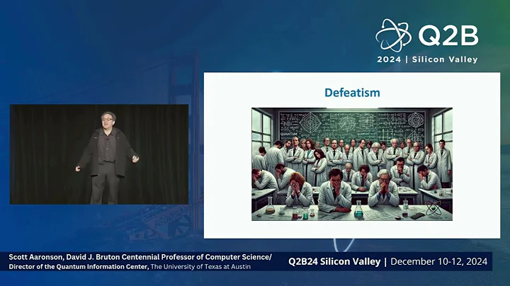 Q2B24 Silicon Valley | Scott Aaronson, California Institute of Technology