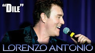 Lorenzo Antonio - "Dile" (en vivo) chords