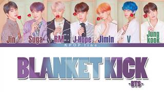 BTS (방탄소년단) - BLANKET KICK (이불킥) [COLOR CODED LYRICS] [HAN/ROM/ENG] | KPOP line.