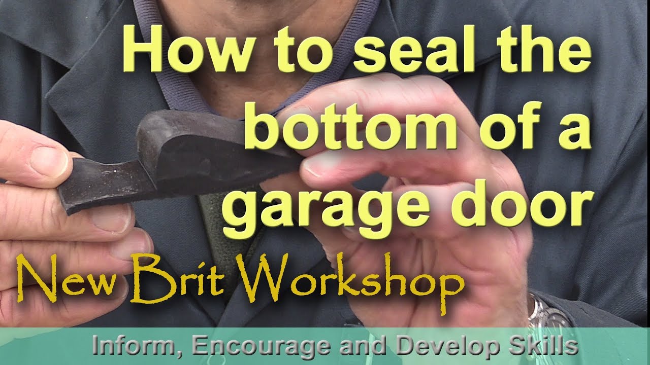 How To Install A Garage Door Seal