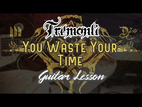 Tremonti - You Waste Your Time Guitar Lesson