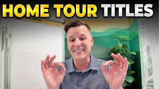 Real Estate Agents: Title Your Home Tours Like This To Hit The YouTube Home Page