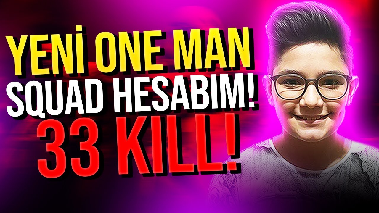 YENİ ONE MAN SQUAD HESABIMDA 33 KILL!!🤯