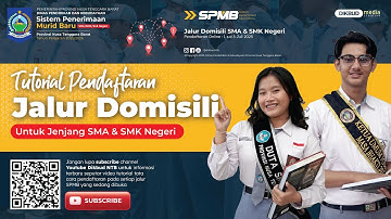 Tutorial Pendaftaran SPMB Jalur Domisili SMA/SMK Negeri Provinsi NTB Tahun 2025