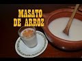 MASATO DE ARROZ - ¿Cómo hacer masato de arroz? (RECETA) - Cocine con Tuti