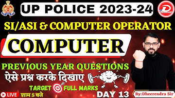 UP POLICE SI/ASI & COMPUTER OPERATOR | COMPUTER |PREVIOUS YEAR QUESTIONS SOLUTION |BY DHEERENDRA SIR