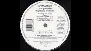 Interactive - Living Without Your Love (Mega 'Lo Mania Remix) -1995-